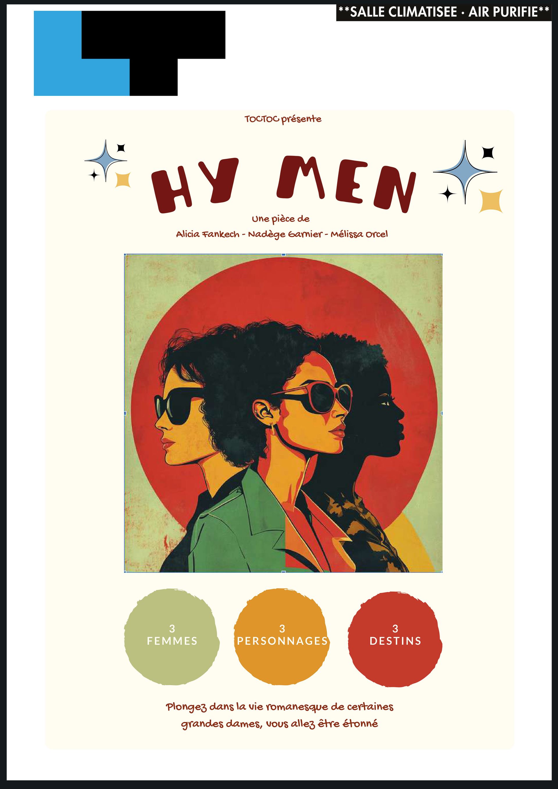 Aşağıda rəngli dairəvi hissələr olan günəş eynəyi taxan üç qadının təsvir olunduğu "Hy Men" afişası.