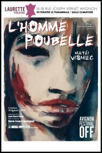 un poster per un&#39;opera teatrale intitolata The Trash Man con un volto di donna dipinto sopra.