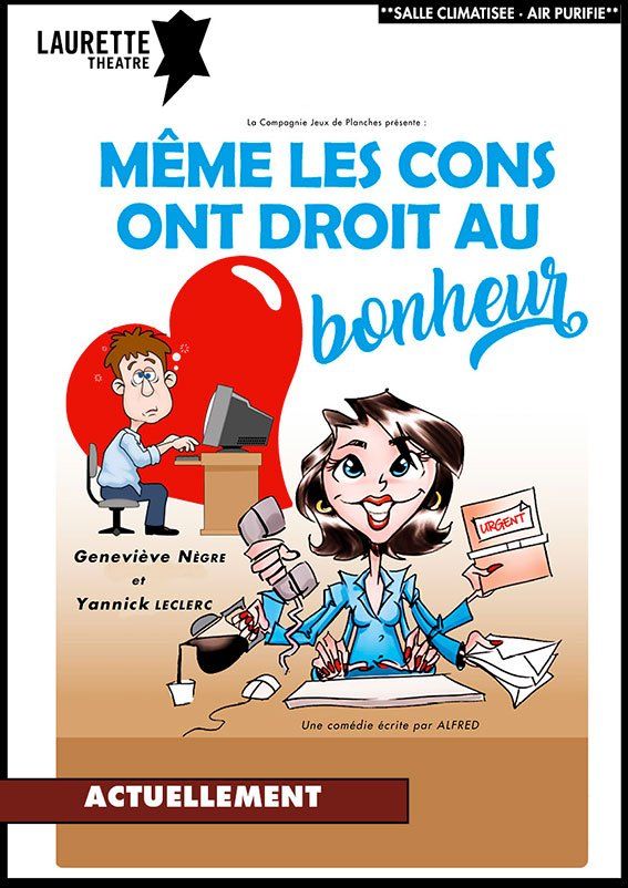 Même les cons ont droit au bonheur