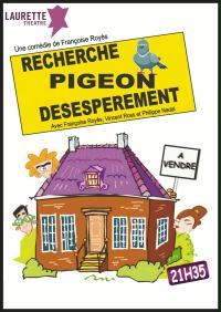 un poster per un pezzo intitolato recherche piccione disperatamente