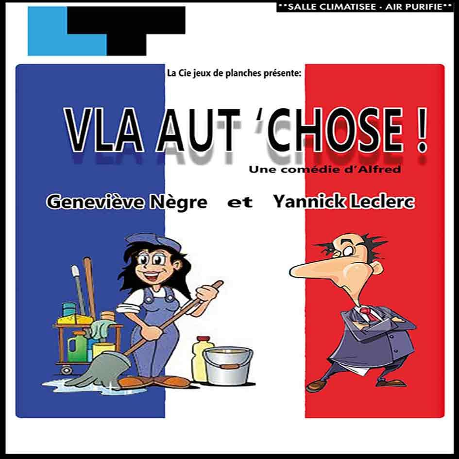 Une affiche pour une comédie intitulée vla aut chose