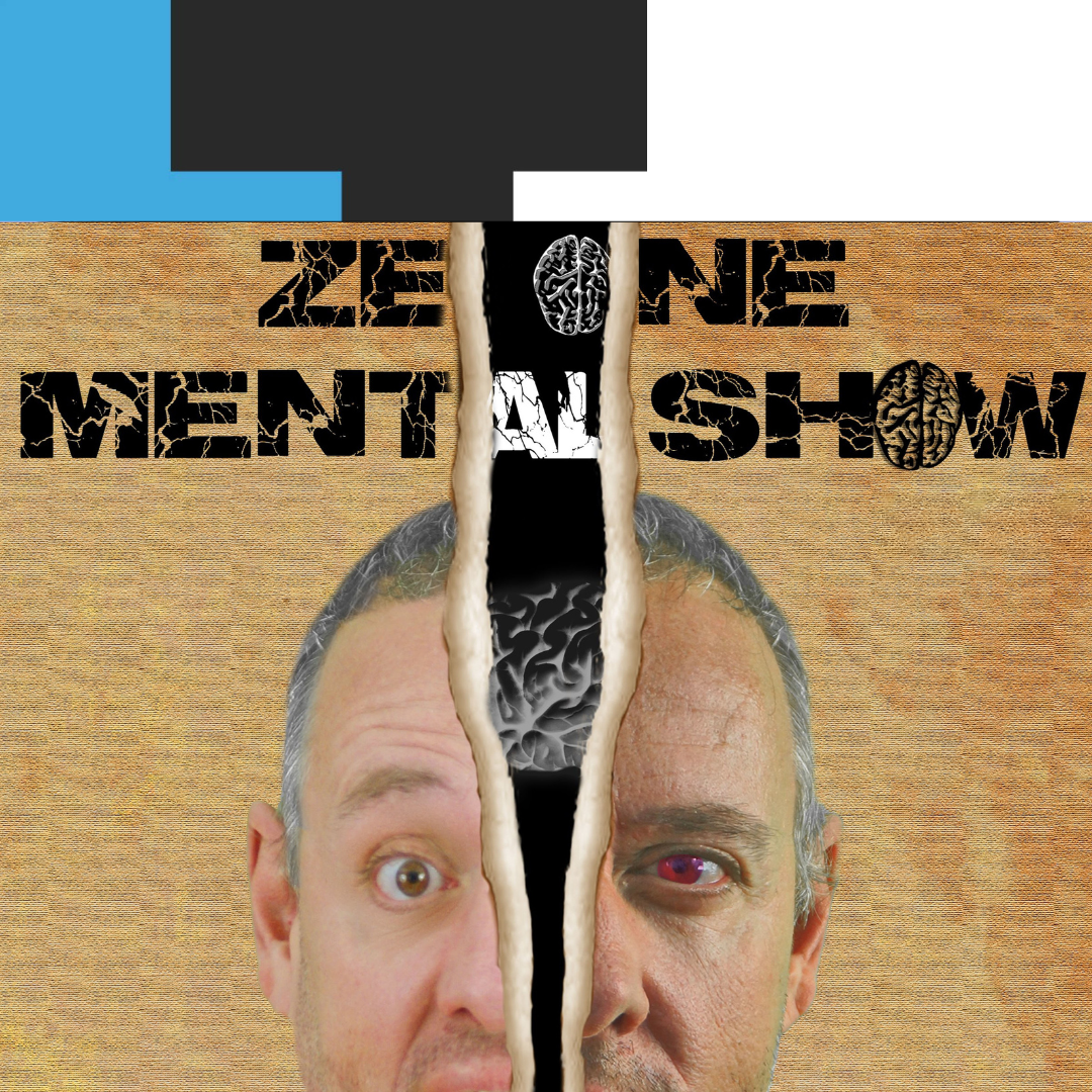 Miehen kasvojen jaettu kuva puista taustaa vasten. Tekstissä lukee "Z Zone Mental Show". Toisella puolella on yllättynyt ilme, toisella vakava.