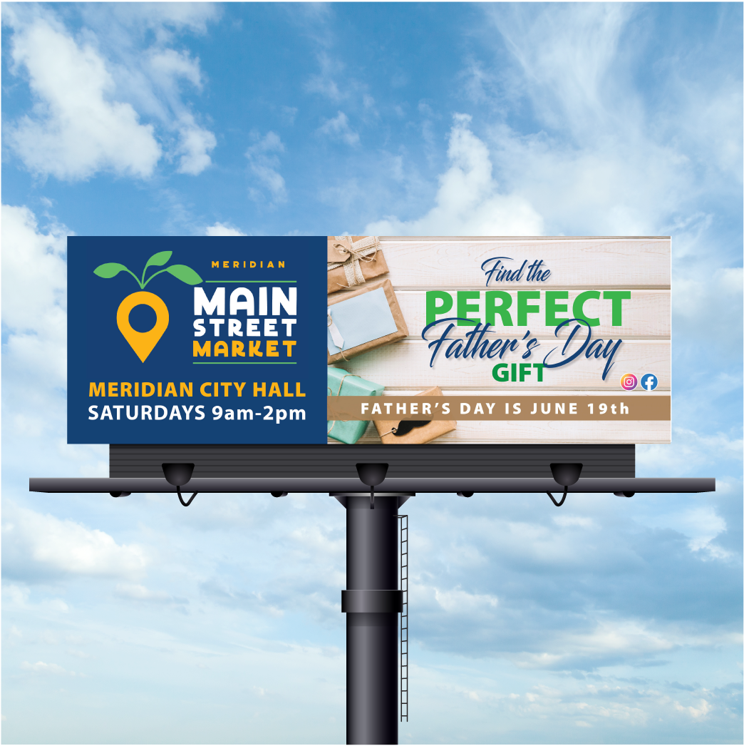 A billboard for the main street market advertises father 's day