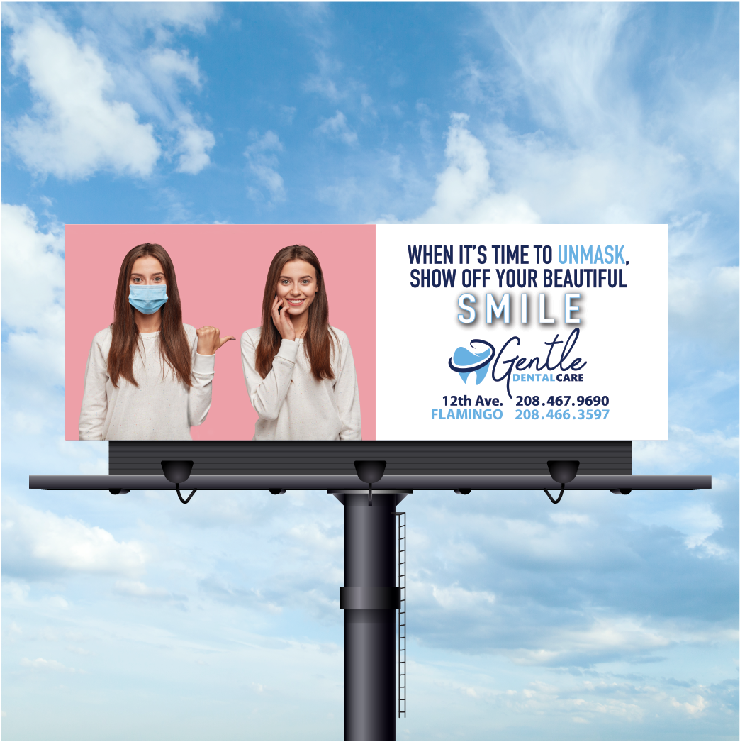 A billboard that says `` when it 's time to unmask , show off your beautiful smile ''