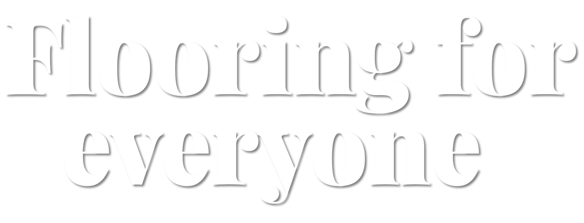 Flooring for everyone