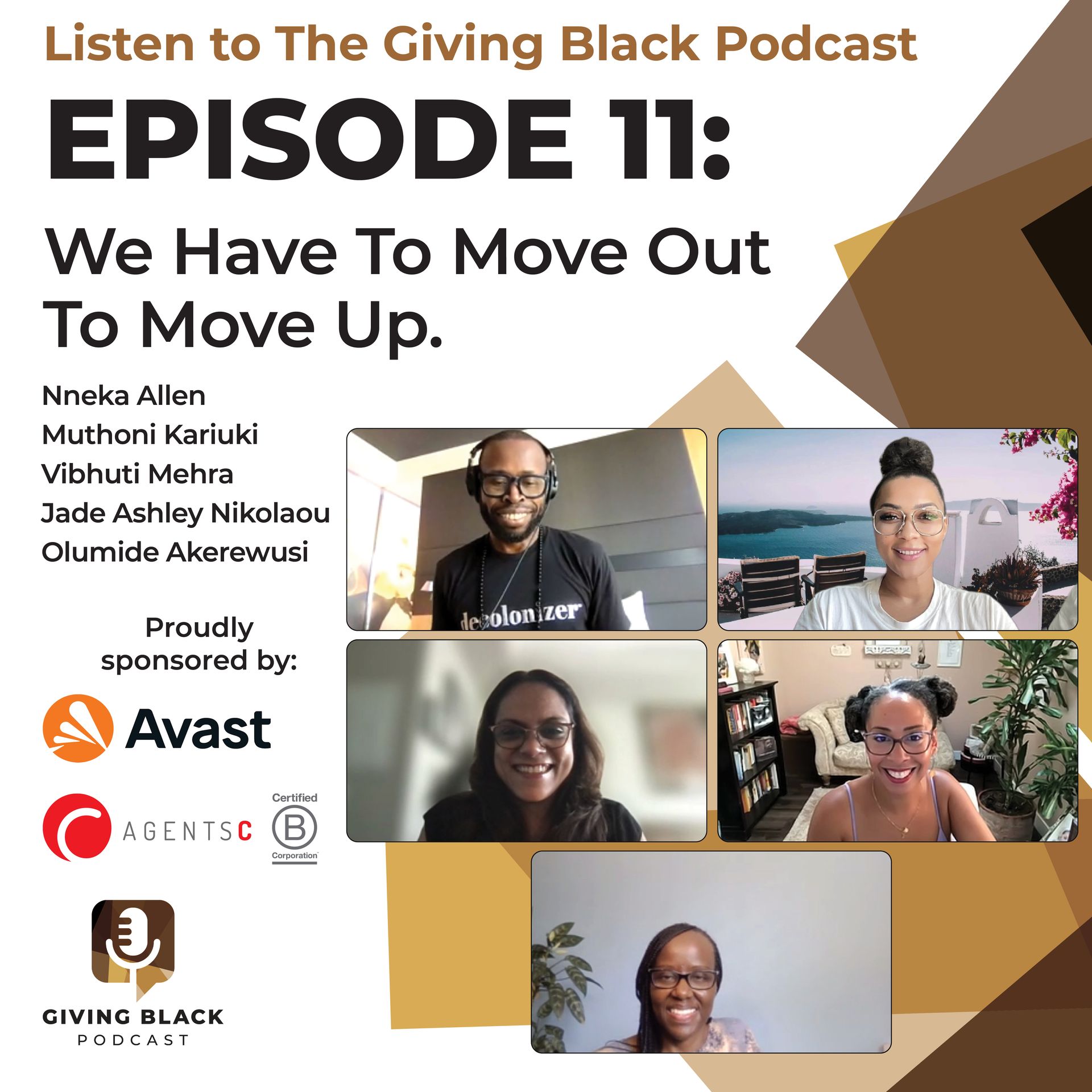 Episode 11: We Have To Move Out To Move Up