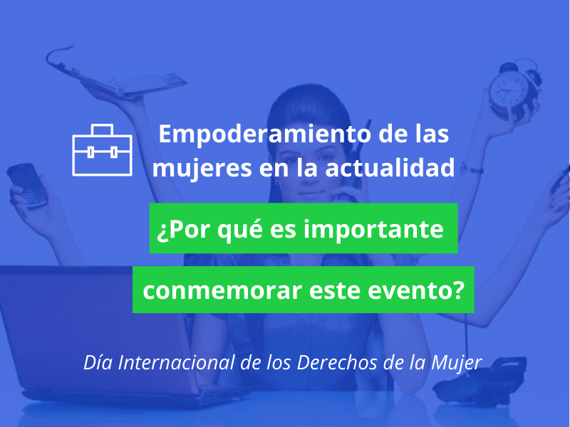 Empoderamiento de las mujeres en la actualidad ¿Por qué es importante ...