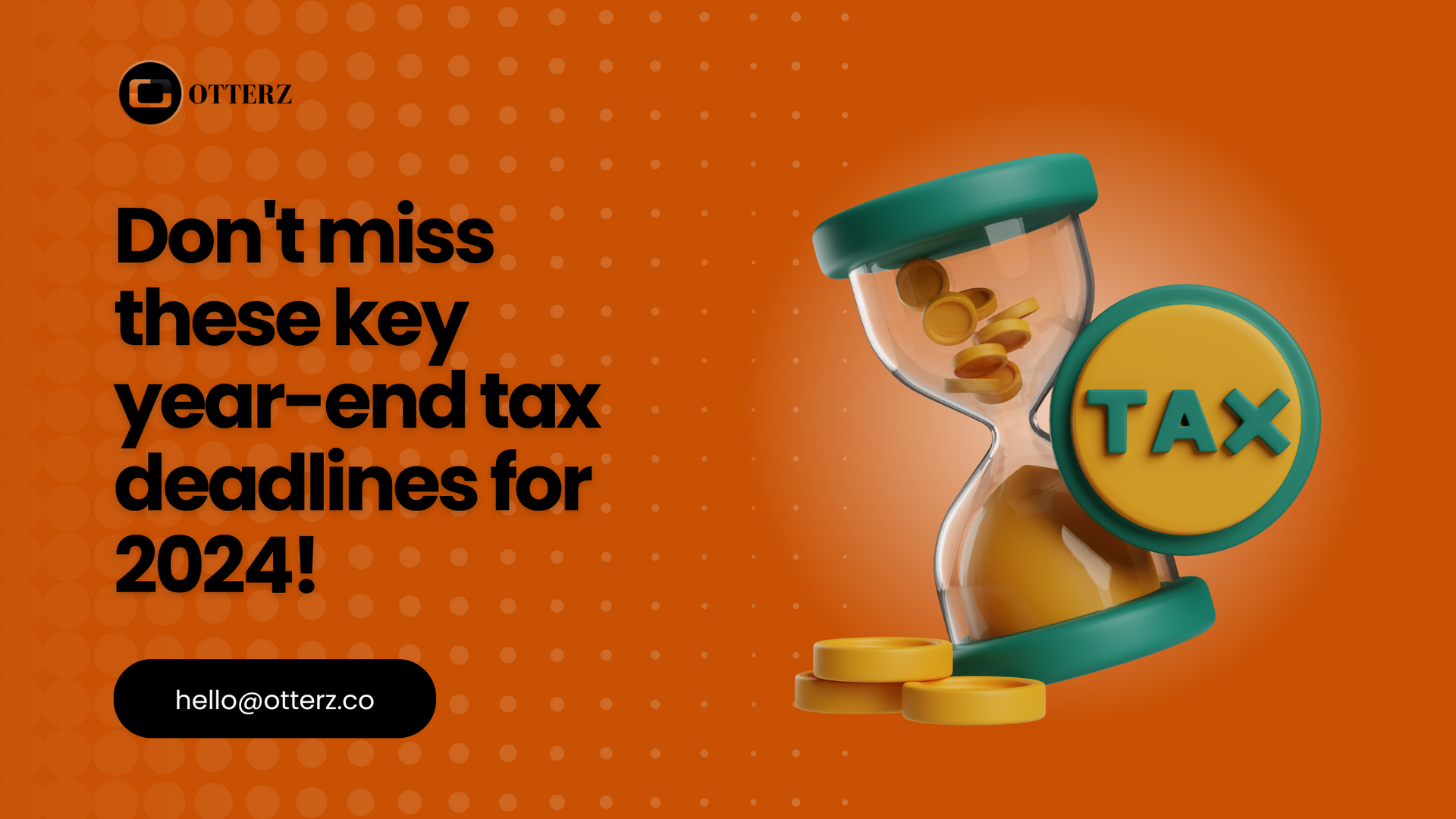 Don't miss these key year-end tax deadlines for 2024!