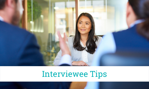 Interviewee Tips