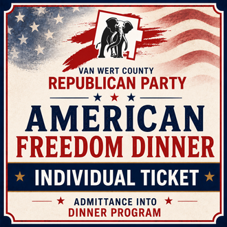 Van Wert County Ohio Republican Party American Freedom Dinner Individual Ticket