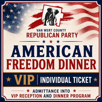 Van Wert County Ohio Republican Party American Freedom Dinner VIP Individual Ticket
