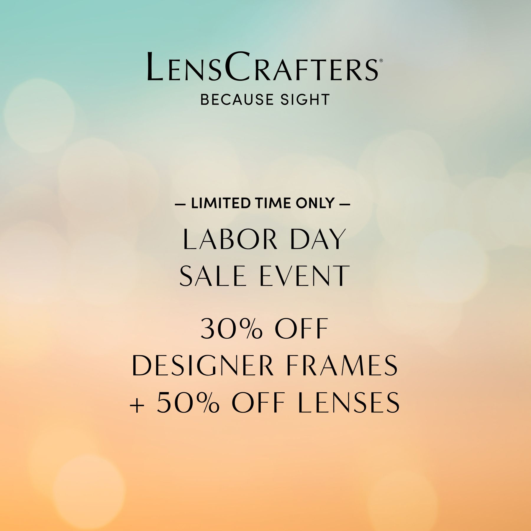 LensCrafters Labor Day sale: 30% off designer frames and 50% off lenses.