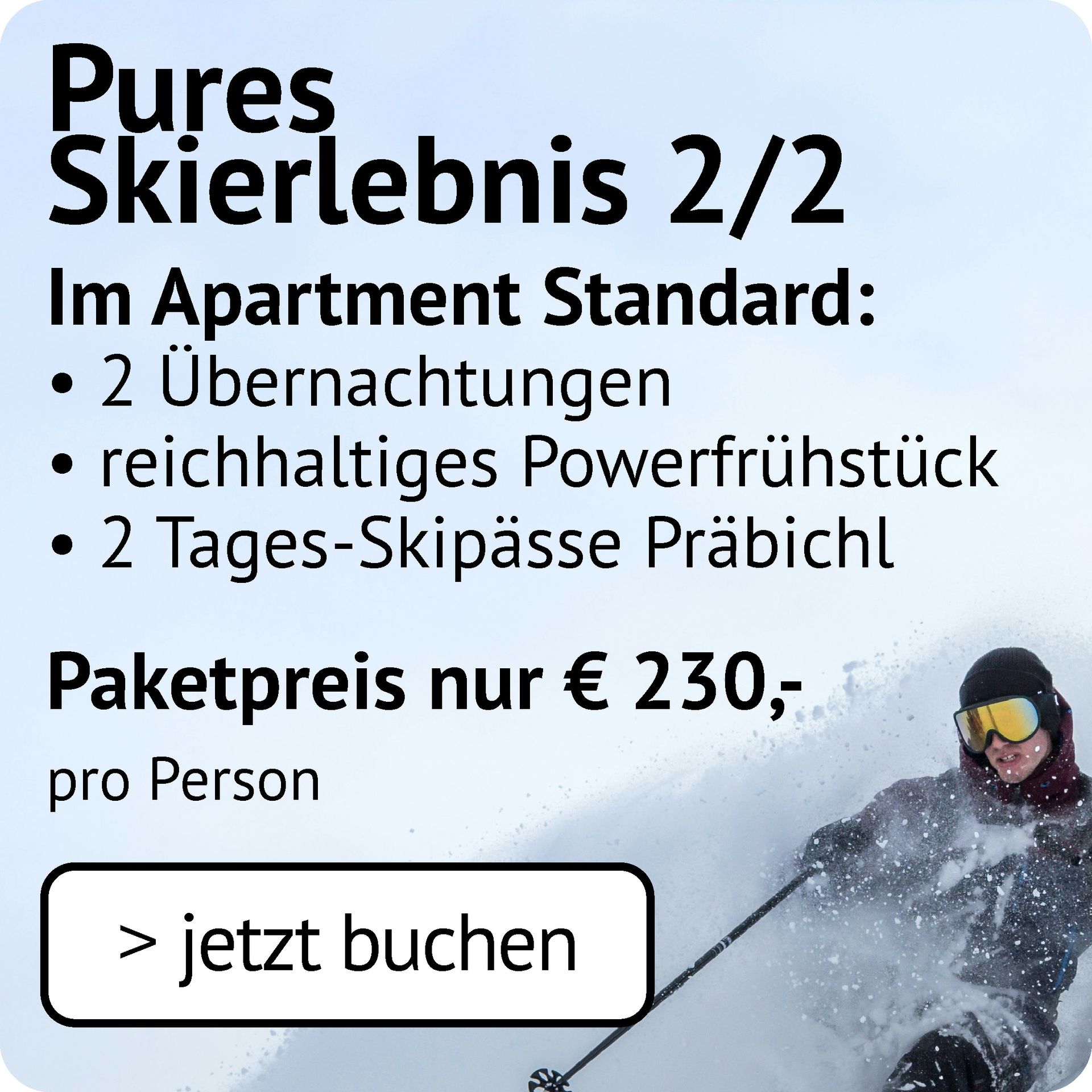 Pures Skierlebnis 2/2 im Apartment Standard: 2 Übernachtungen, Powerfrühstück, 2 Tages-Skipässe Präbichl um 230€ pro Person