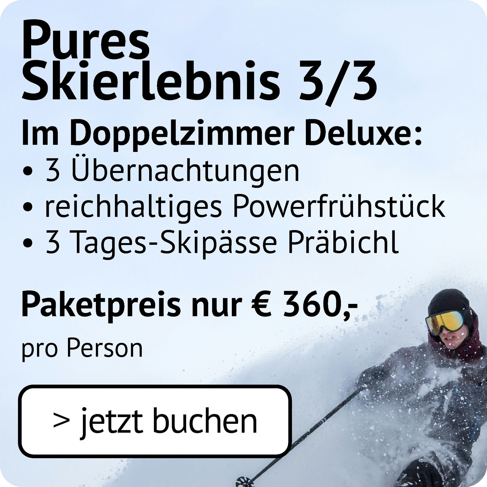 Pures Skierlebnis 3/3 im Doppelzimmer Deluxe: 3 Übernachtungen, Powerfrühstück, 3 Tages-Skipässe Präbichl um 360€ pro Person