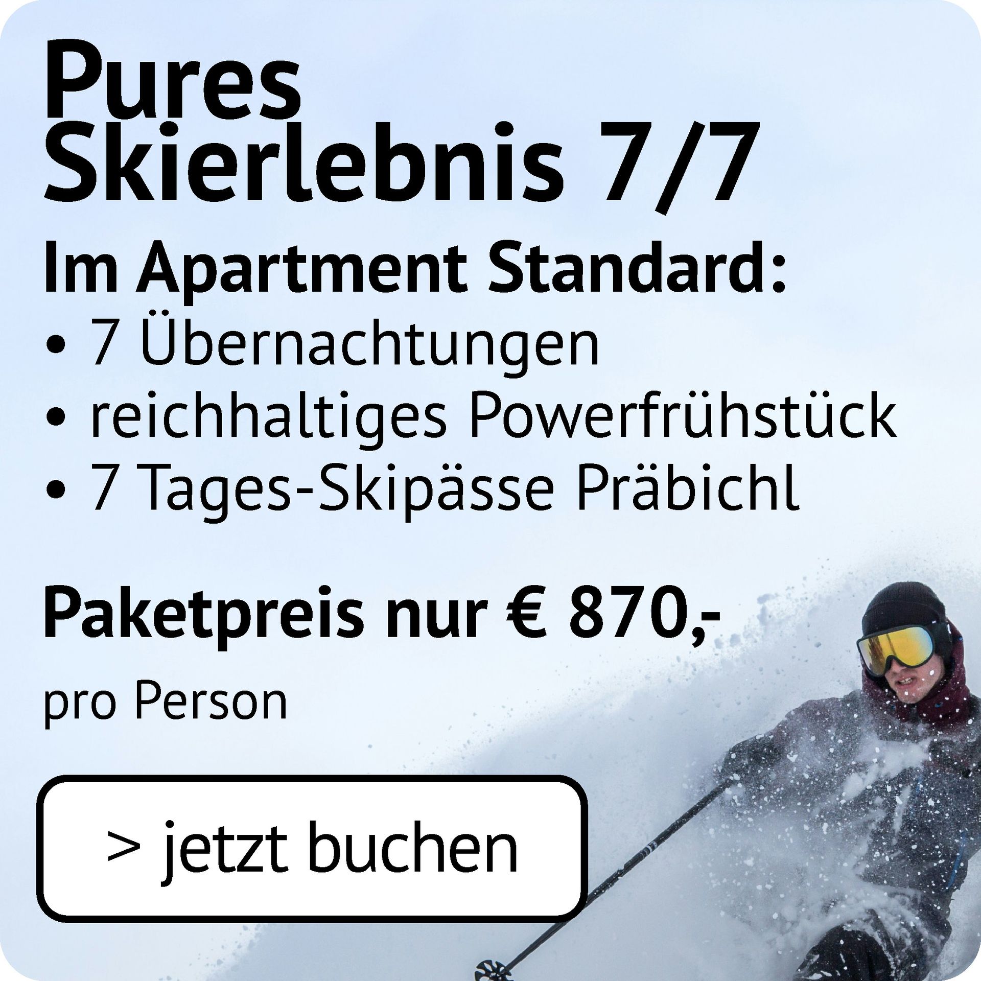 Pures Skierlebnis 7/7 im Apartment Standard: 7 Übernachtungen, Powerfrühstück, 7 Tages-Skipässe Präbichl um 870€ pro Person