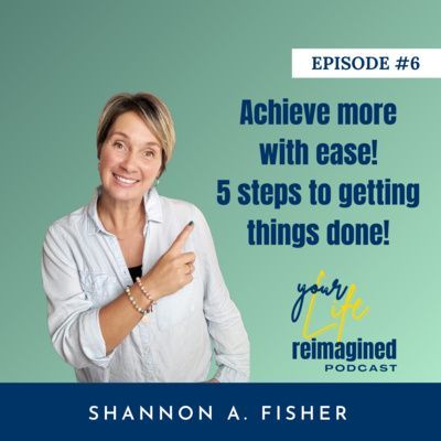  Achieve more with ease. - 5 steps to getting things done. 