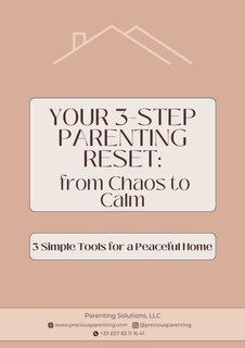 Your 3-Step Parenting Reset: from Chaos to Calm