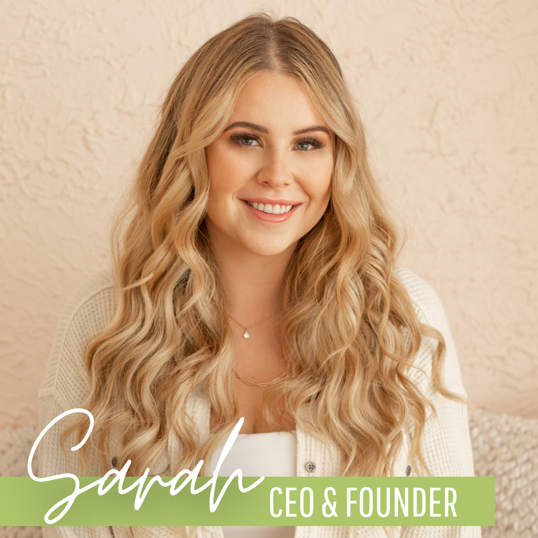 Sarah - CEO & Founder