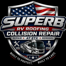 SUPERB RV Roofing Collision Repair logo with American flag, RV graphic, and &ldquo;Built to Protect. Built to Last.&rdquo;
