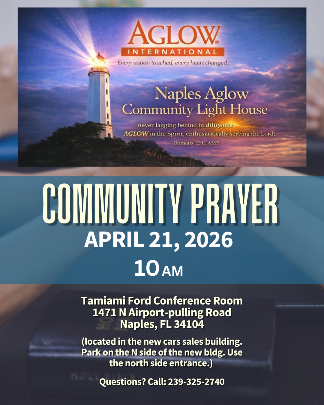 Event flyer for Naples Aglow Community Prayer on April 21, 2026, at 10 AM. Features a lighthouse graphic and location details for the Tamiami Ford Conference Room in Naples, FL, with specific parking and entrance instructions. Contact number included at the bottom.