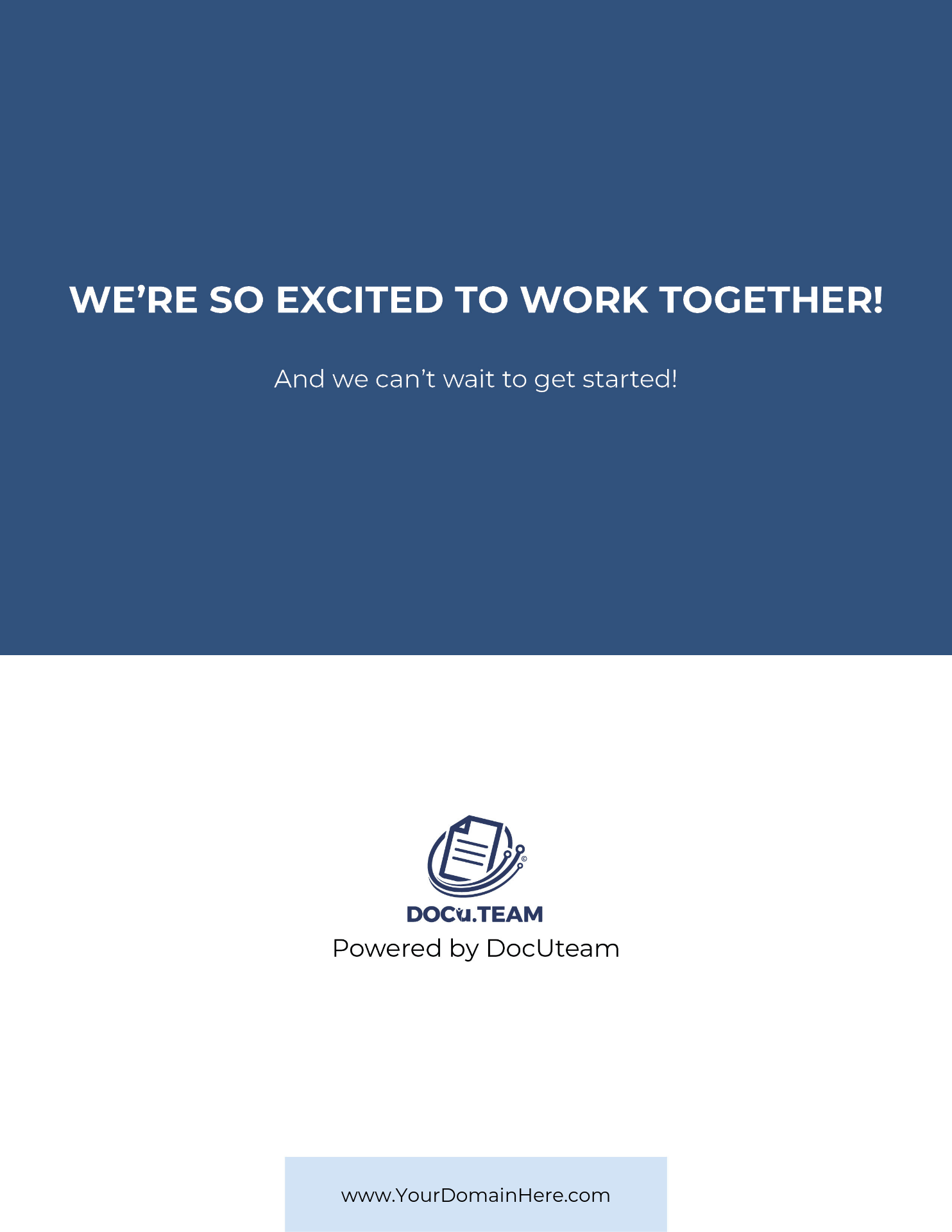 We 're so excited to work together ! and we can 't wait to get started !