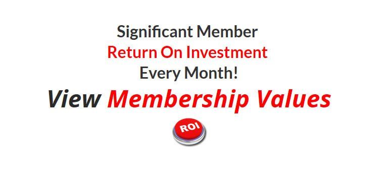 A sign that says `` significant member return on investment every month ! view membership values ''