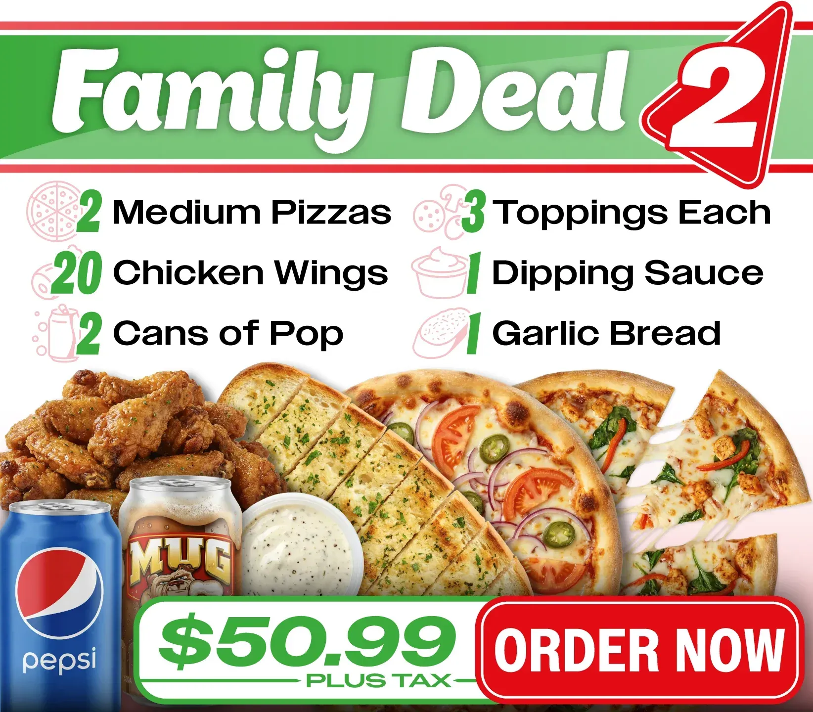 An advertisement for a family deal that includes 2 large pizzas 24 wings 3 toppings on each and 4 cans of pop