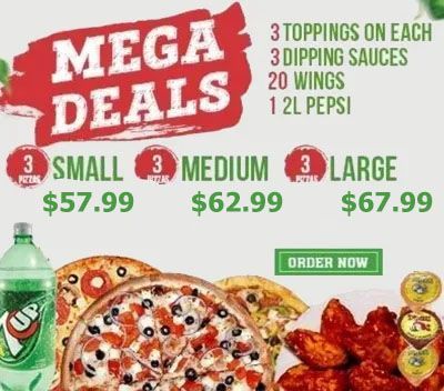 A pizza advertisement that says mega deals on it