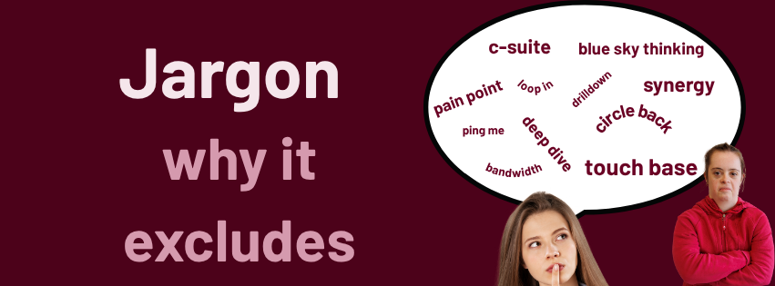 Dark red rectangle with words Jargon why it excludes and two females in front of jargon words