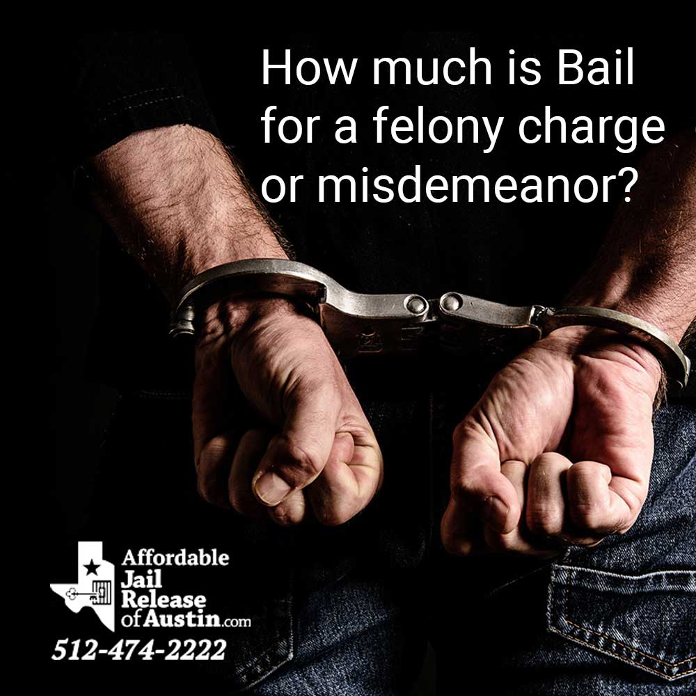 felony bail bonds austin