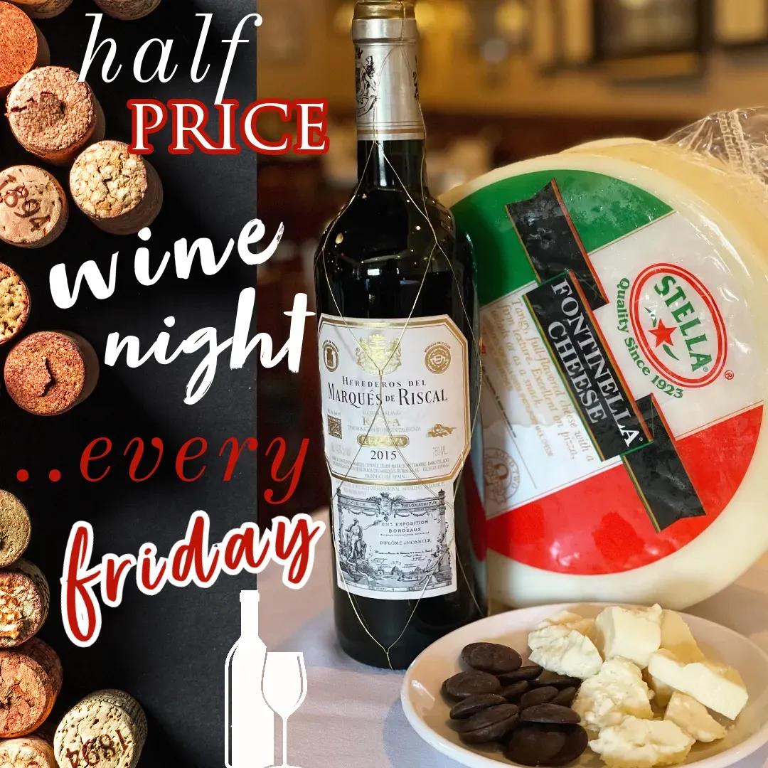 A half price wine night every friday is advertised