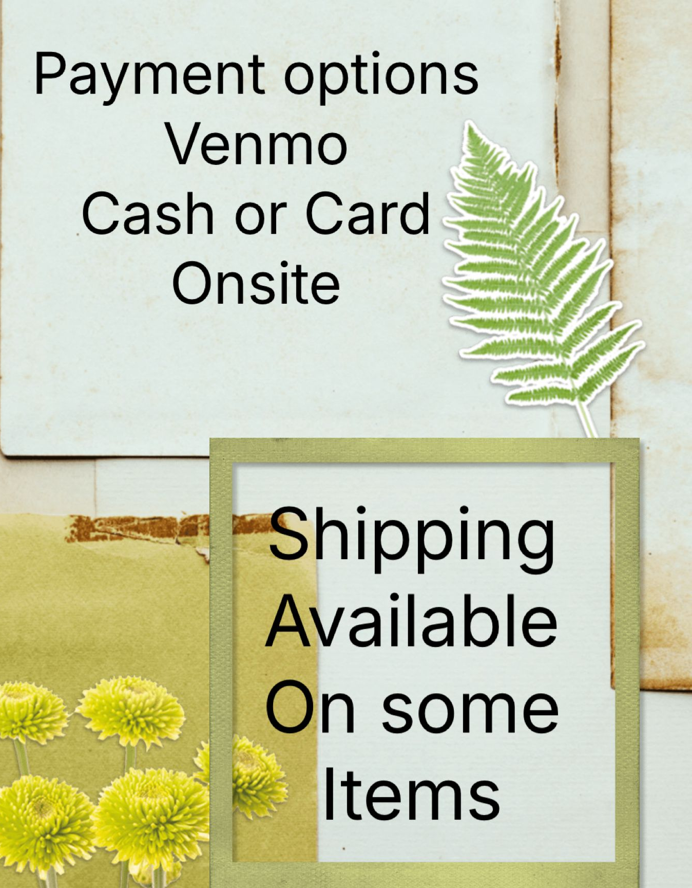  (Venmo, cash, card onsite) and shipping availability on some items.