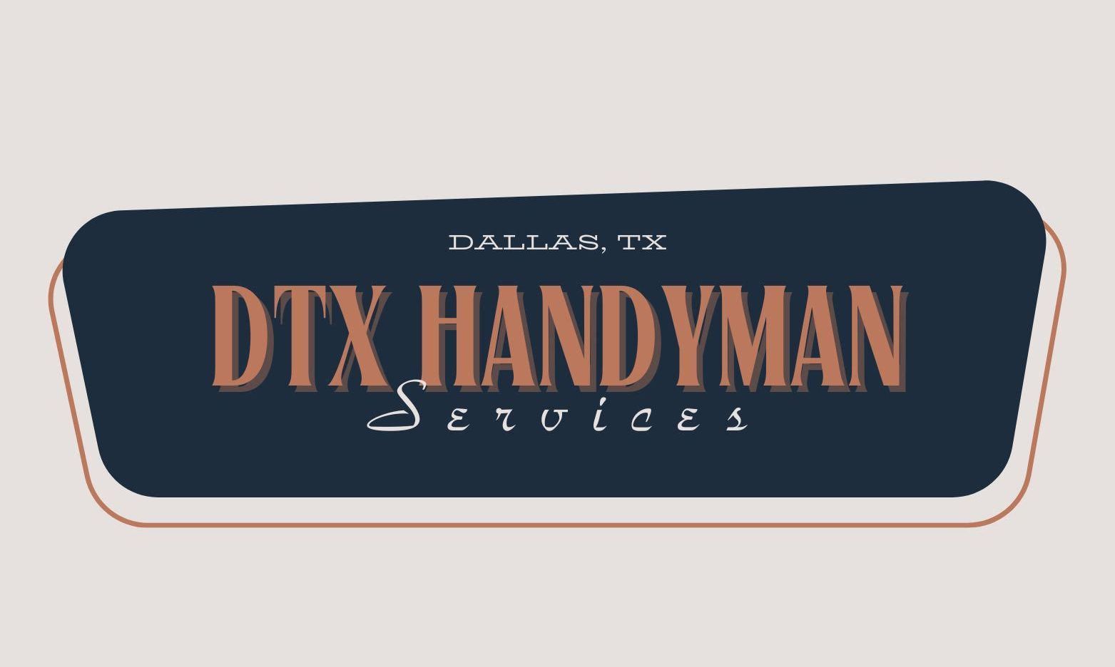 DTX Handyman Services logo with Dallas, TX location. Blue, rectangular design with orange text.