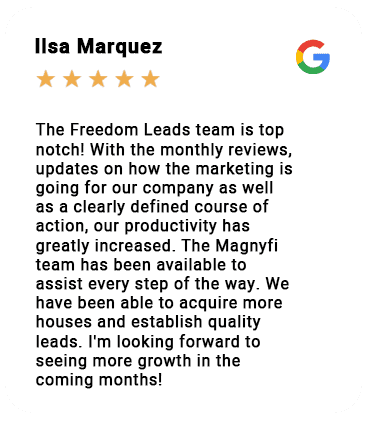 The freedom leads team is top notch with the monthly reviews , updates on how the marketing is going for our company as well