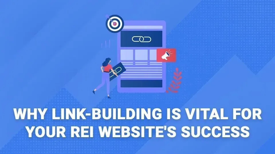 Why link-building is vital for your rei website 's success