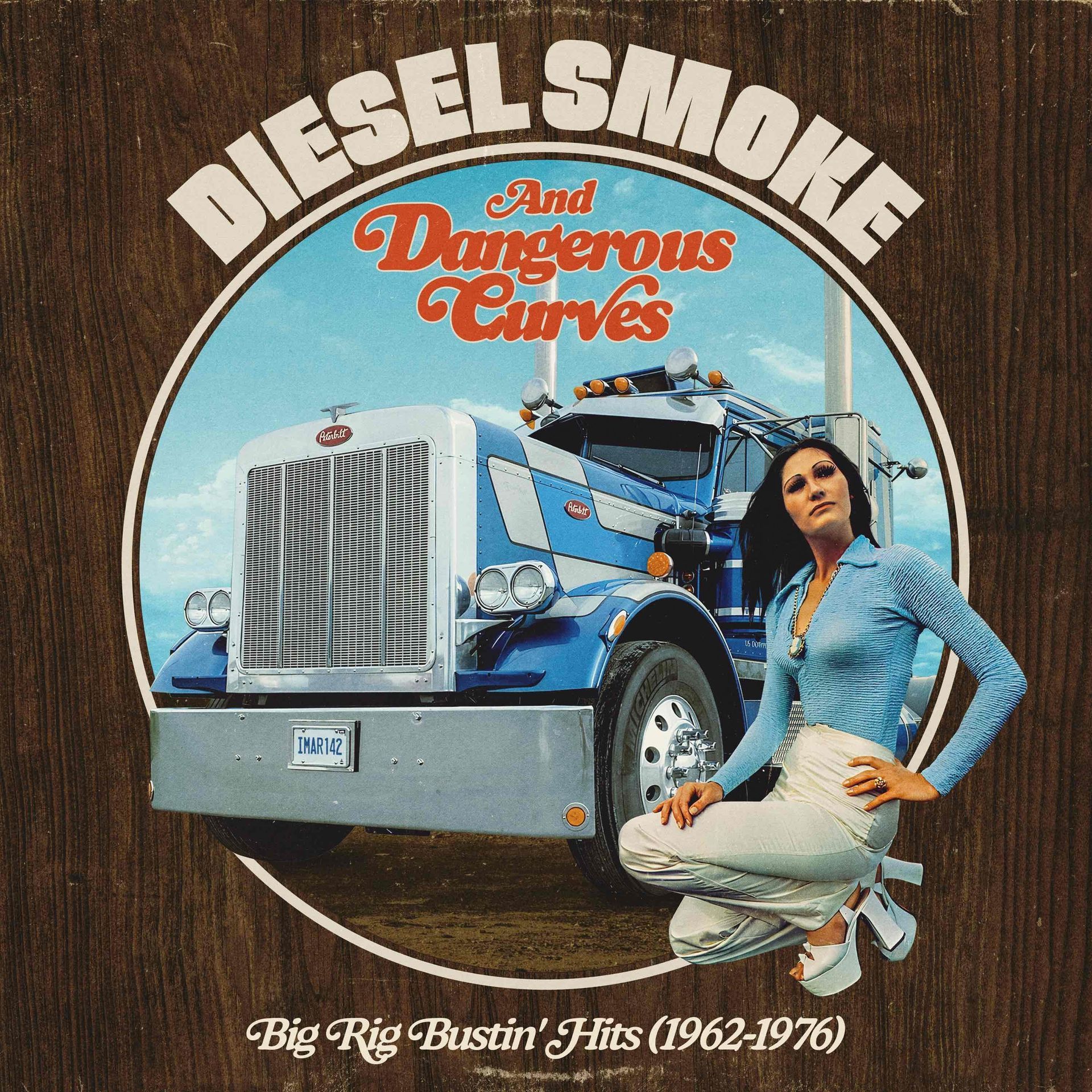 Diesel Smoke And Dangerous Curves: Big Rig Bustin' Hits (1962-1976)