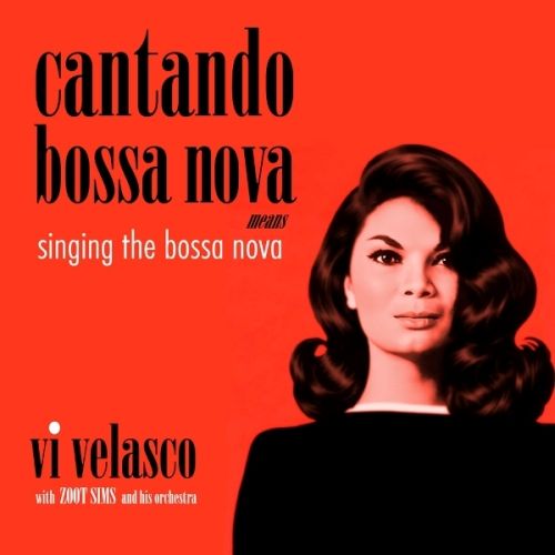 Cantando Bossa Nova Means Singing The Bossa Nova