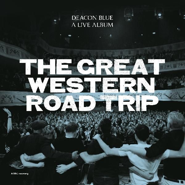 The Great Western Road Trip: A Live Album