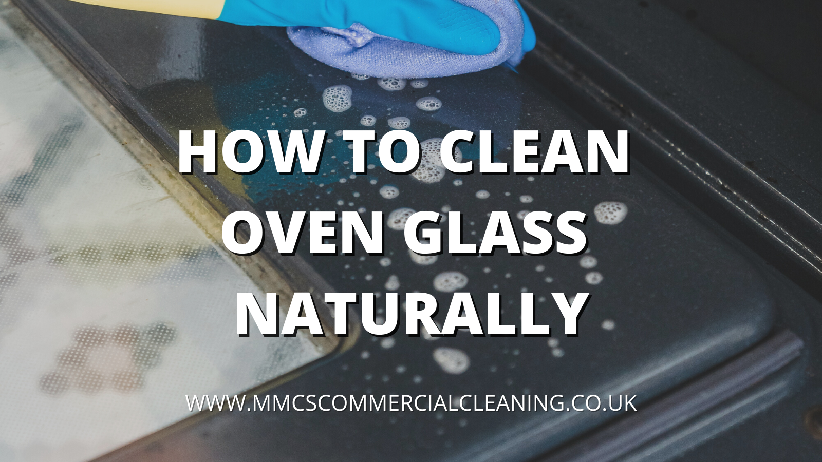 How to Clean Oven Glass Naturally