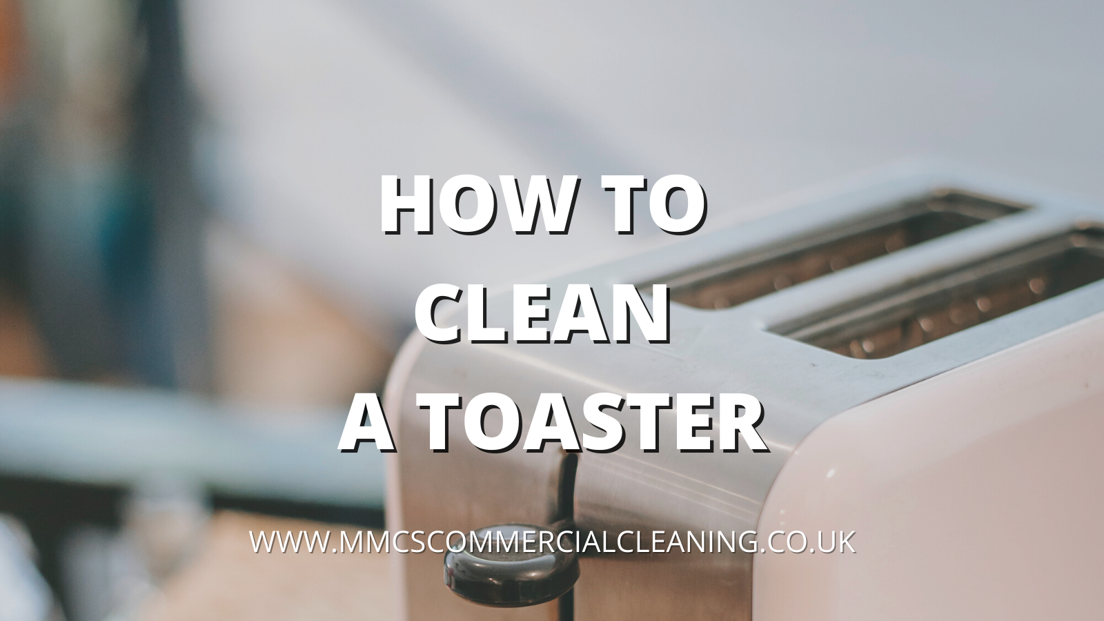 How to Clean a Toaster