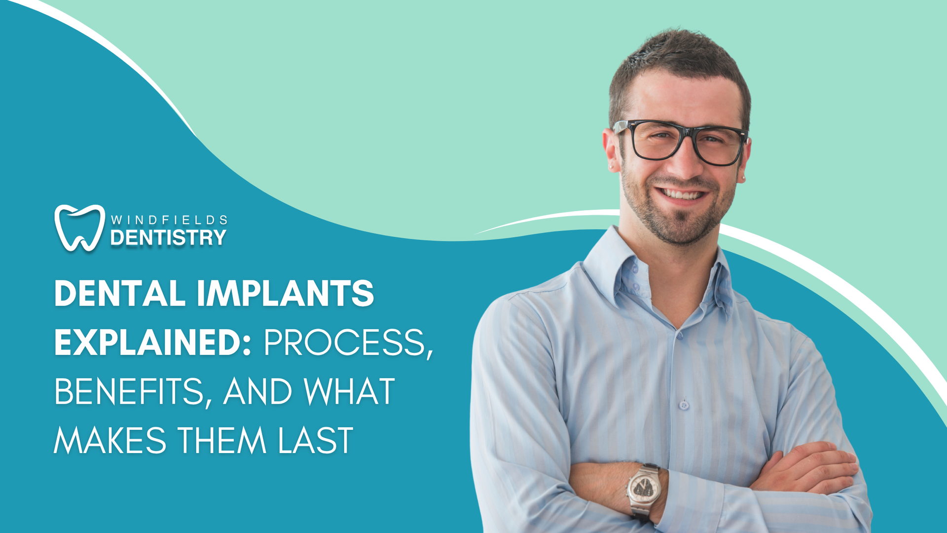 Smiling man with glasses promoting dental implants, on a teal and white background.