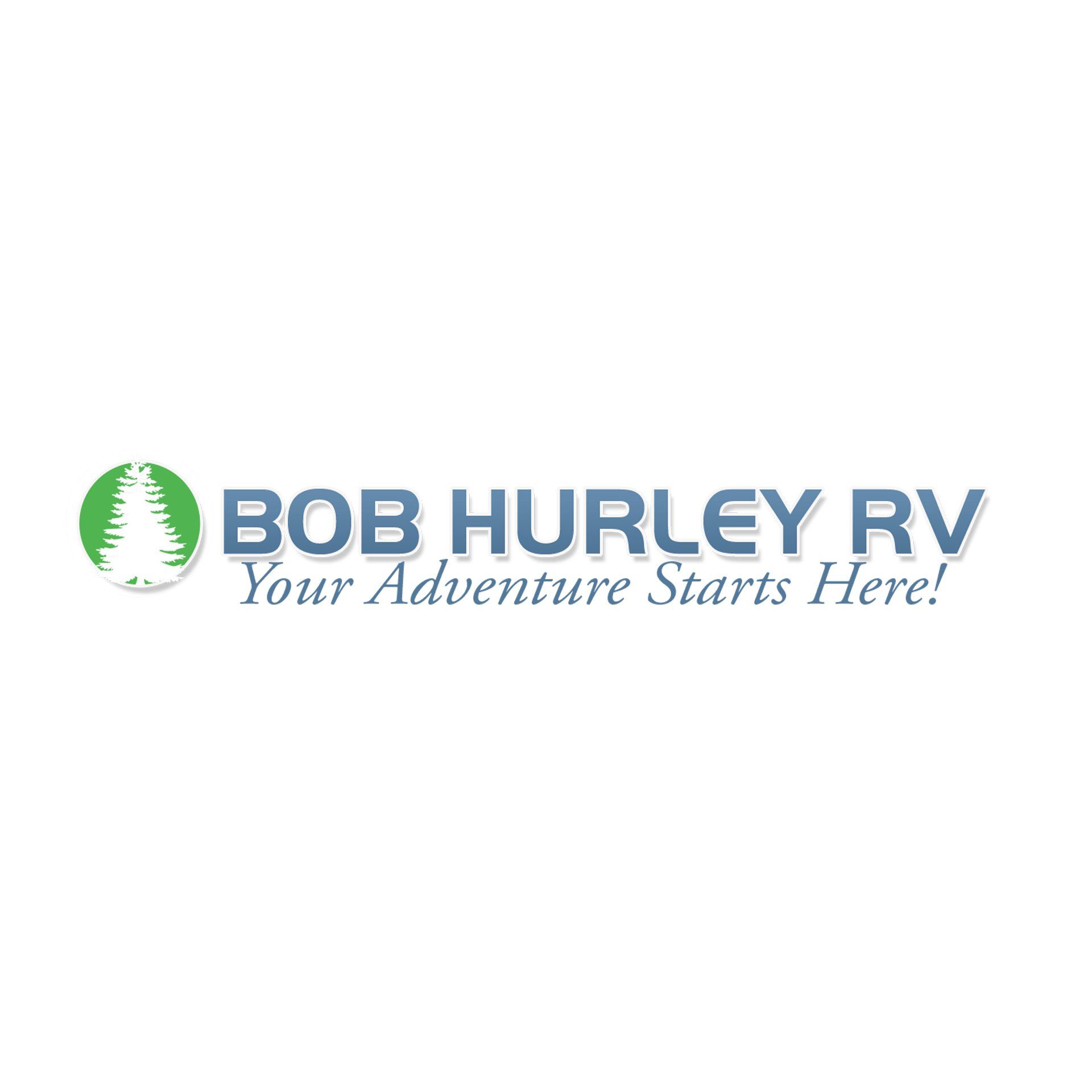 Bob hurley rv your adventure starts here !