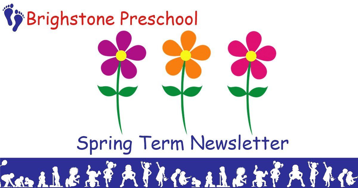 A spring term newsletter for brightstone preschool