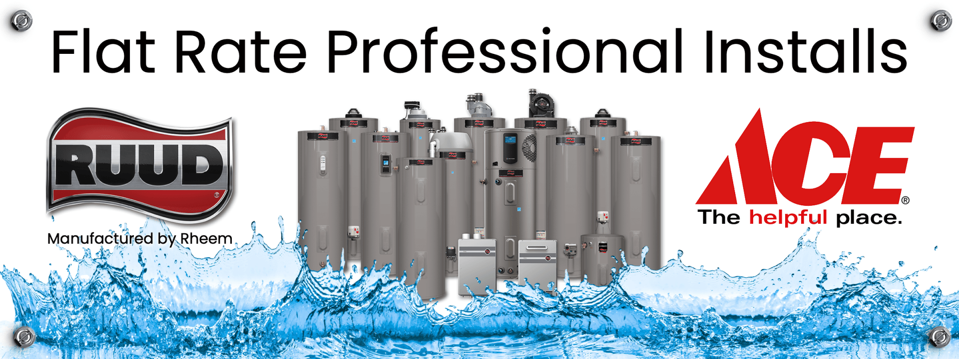 Ruud Water Heaters at Ace, Flat Rate Pricing Banner
