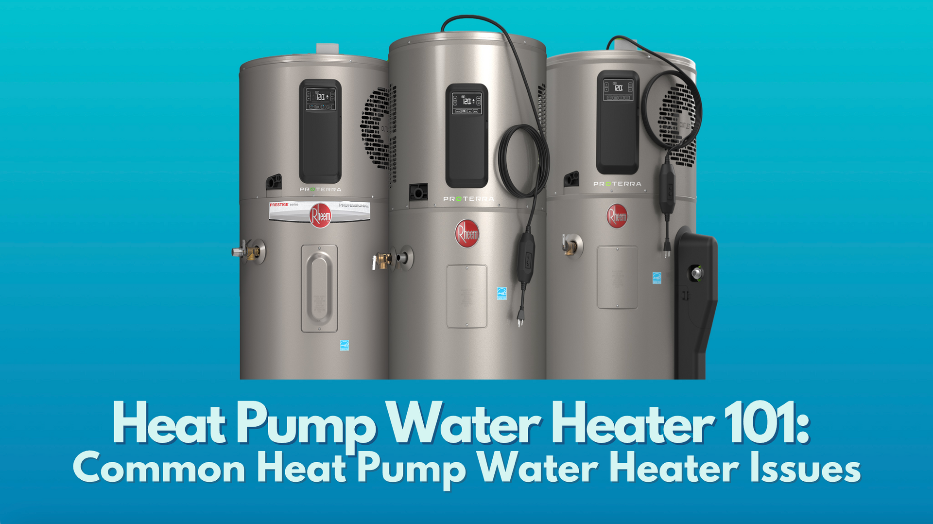Three Rheem heat pump water heaters on ombre blue background with article title below in light blue
