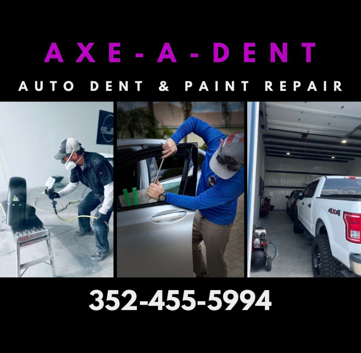 Axe-A-Dent auto dent and paint repair advertisement. Technicians repair vehicle dents in a shop, white truck in garage | Axe-A-Dent Auto Collision