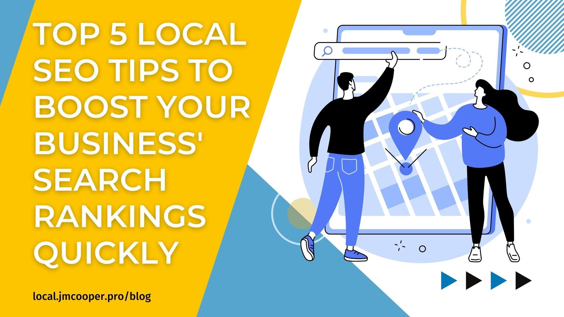 Top 5 Local SEO Tips To Boost Your Business’ Search Rankings Quickly