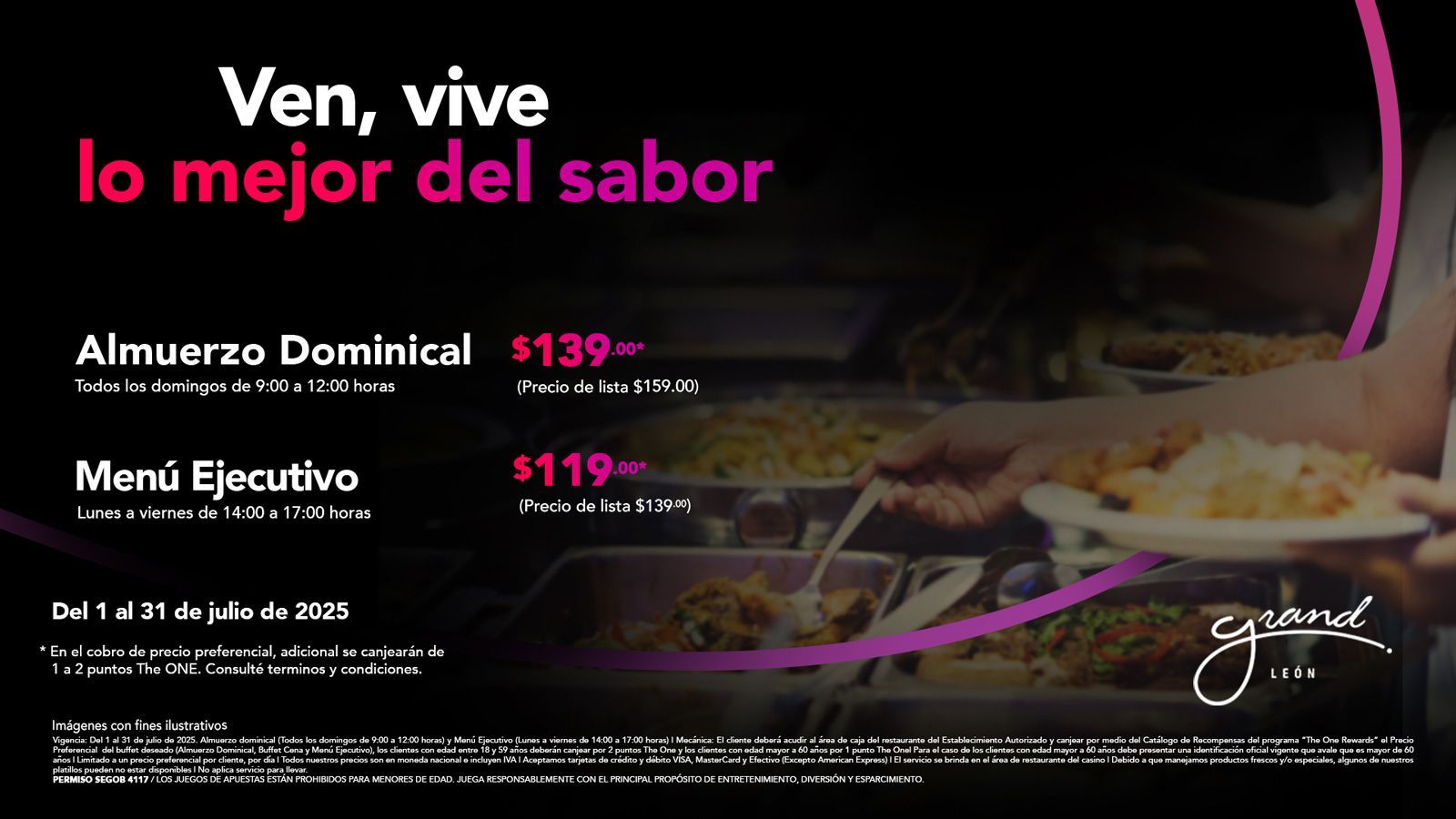 Ven y vive lo mejor del sabor en nuestros Buffets a precio preferencial
