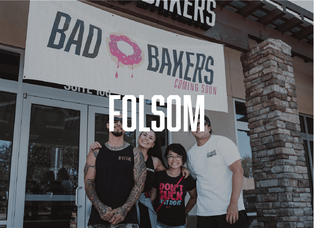 Folsom Bad Bakers