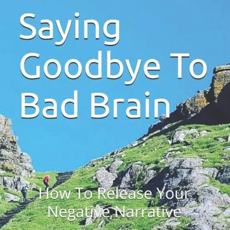 Saying goodbye to bad brain book is available to begin healing from your past taking over your present. This happen subtly and most do not ever know or realize how reactive their decisions are and they are living in suffering and despair.